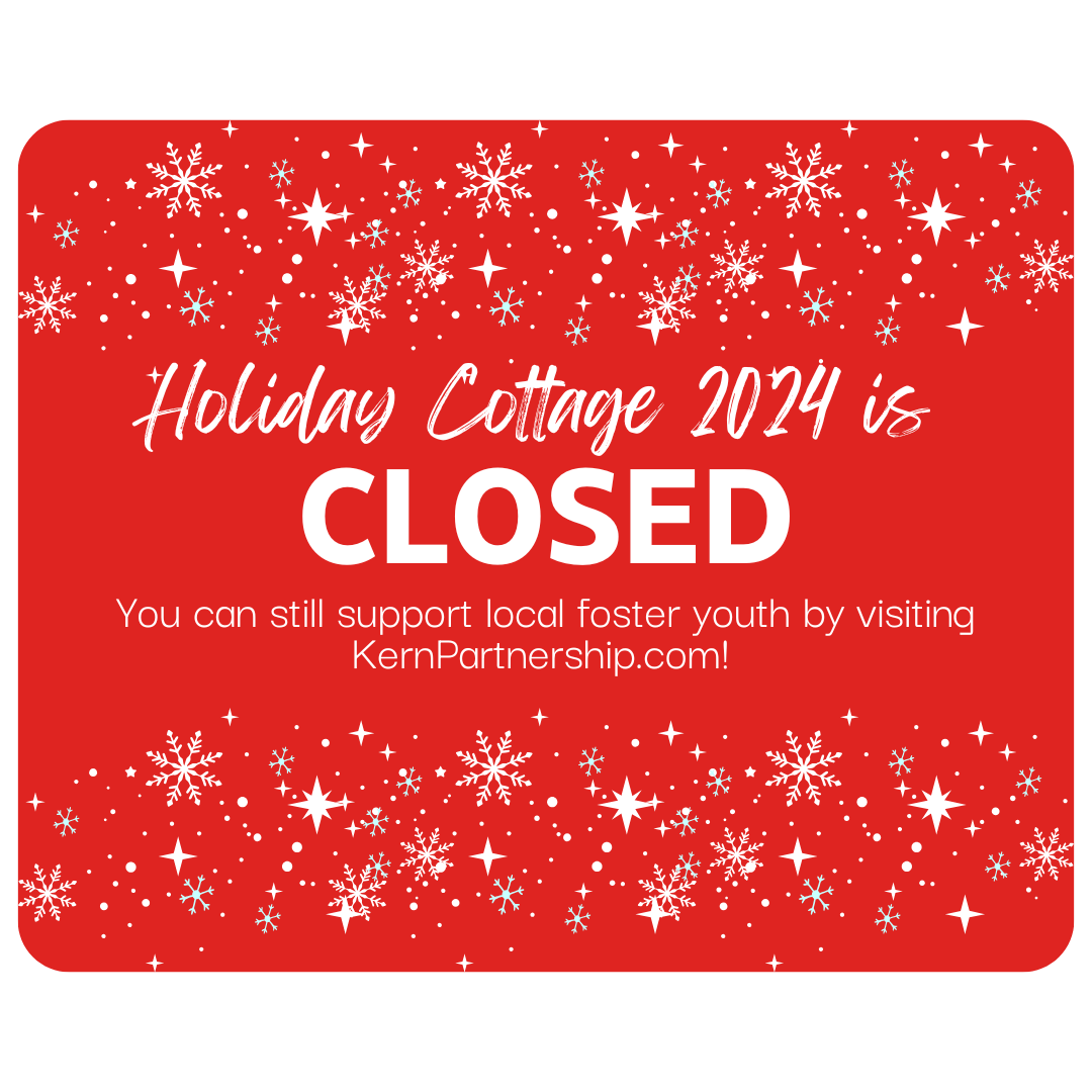 Holiday Cottage 2024 Is closed - donate online at KernPartnership.com